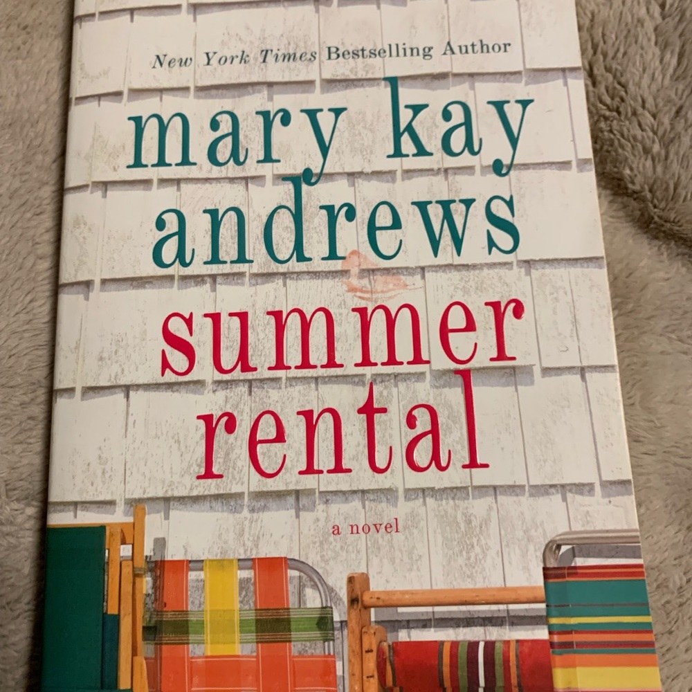 Summer Rental by Mary Kay Andrews a Novel